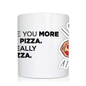 Cana I Love You More Than Pizza