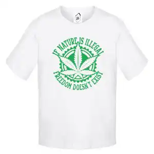 Tricou If Nature is Illegal