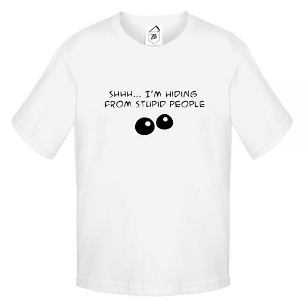 Tricou Shh I'm Hiding from Stupid People - imagine 2