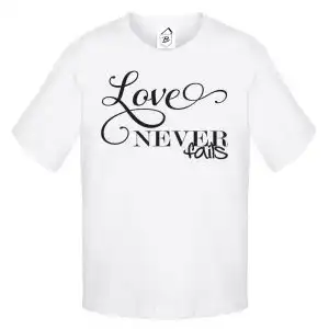Tricou Love Never Fails