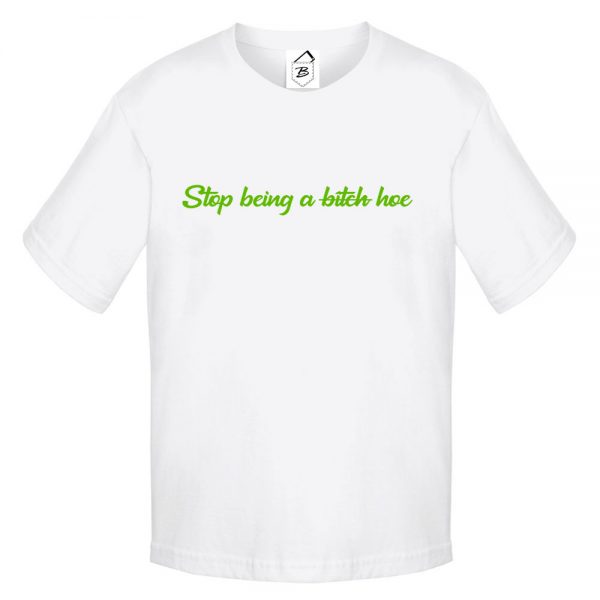 Tricou Stop being a B*tch, Hoe - imagine 4