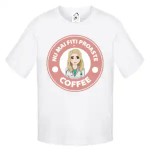 Tricou Nu mai fiti proaste by Vero