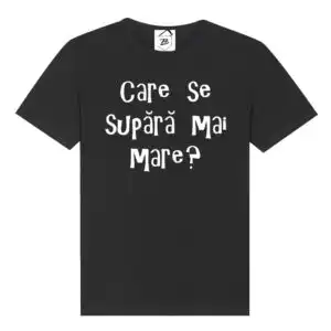 Tricou Care Se Supara Mai Mare?