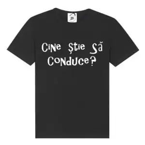 Tricou Cine Stie Sa Conduce?