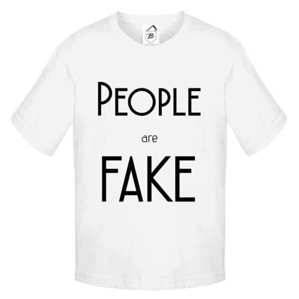 Tricou People Are FAKE - imagine 2