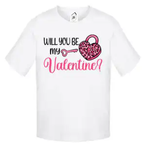 Tricou Will You Be My Valentine?
