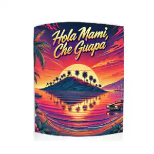 Cana Hola Mami, Che Quapa!