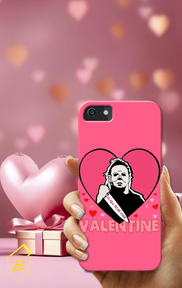 Husa de telefon roz cu design tematic de Valentine's Day, featuring Michael Myers și mesajul „I'd kill to be your Valentine”