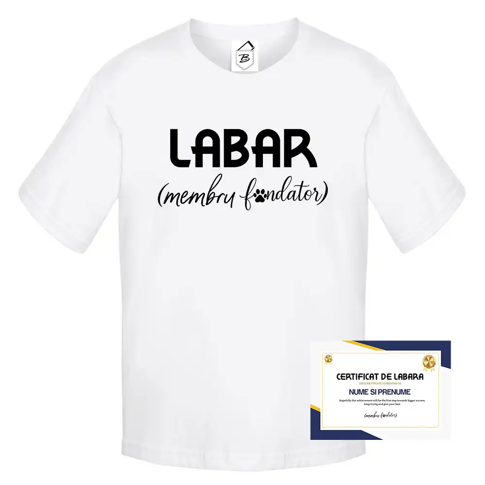 Tricou alb cu text negru „Certificat de Labar (Membru Fondator)”