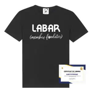 Tricou negru cu text alb„Certificat de Labar (Membru Fondator)”