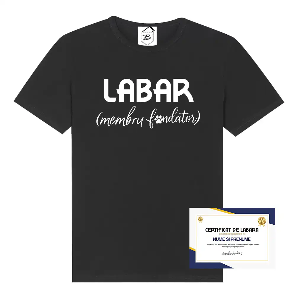 Tricou negru cu text alb„Certificat de Labar (Membru Fondator)”