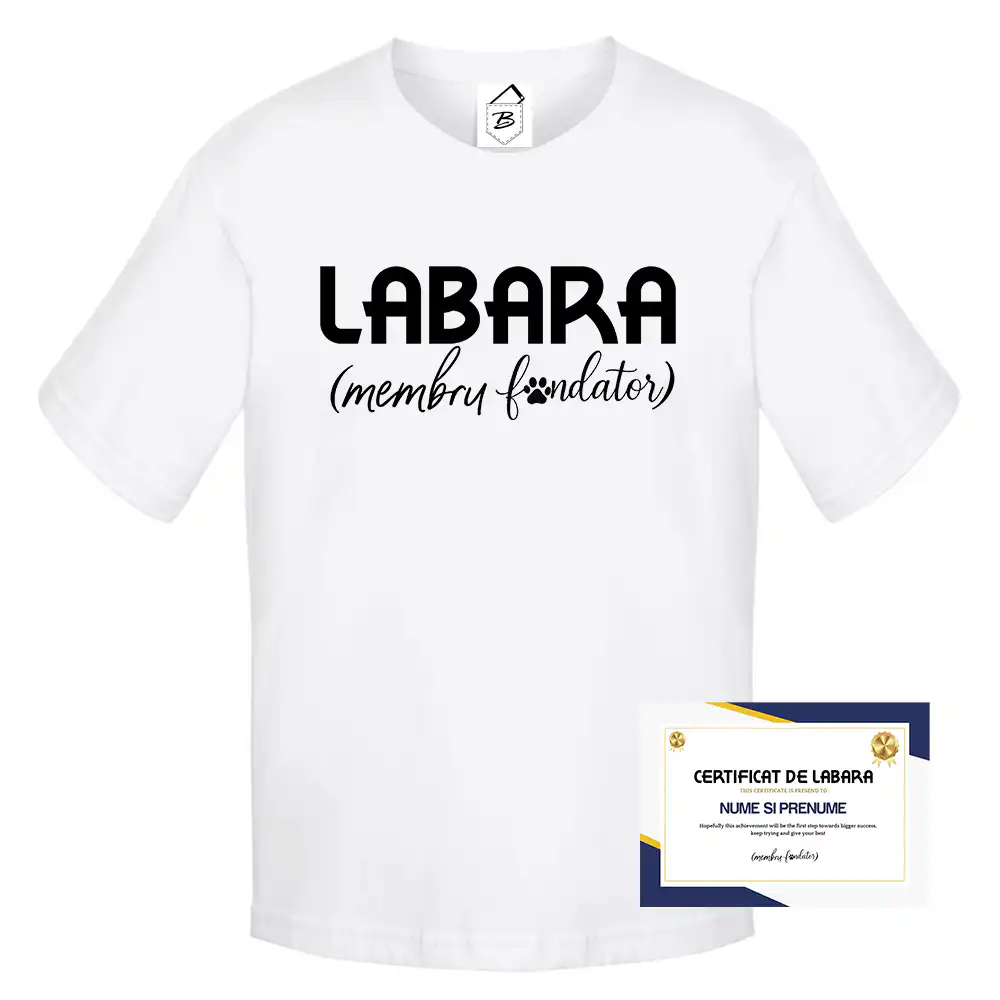 Tricou cu mesaj haios „Certificat de Labară” și text în paranteză „Membru Fondator”
