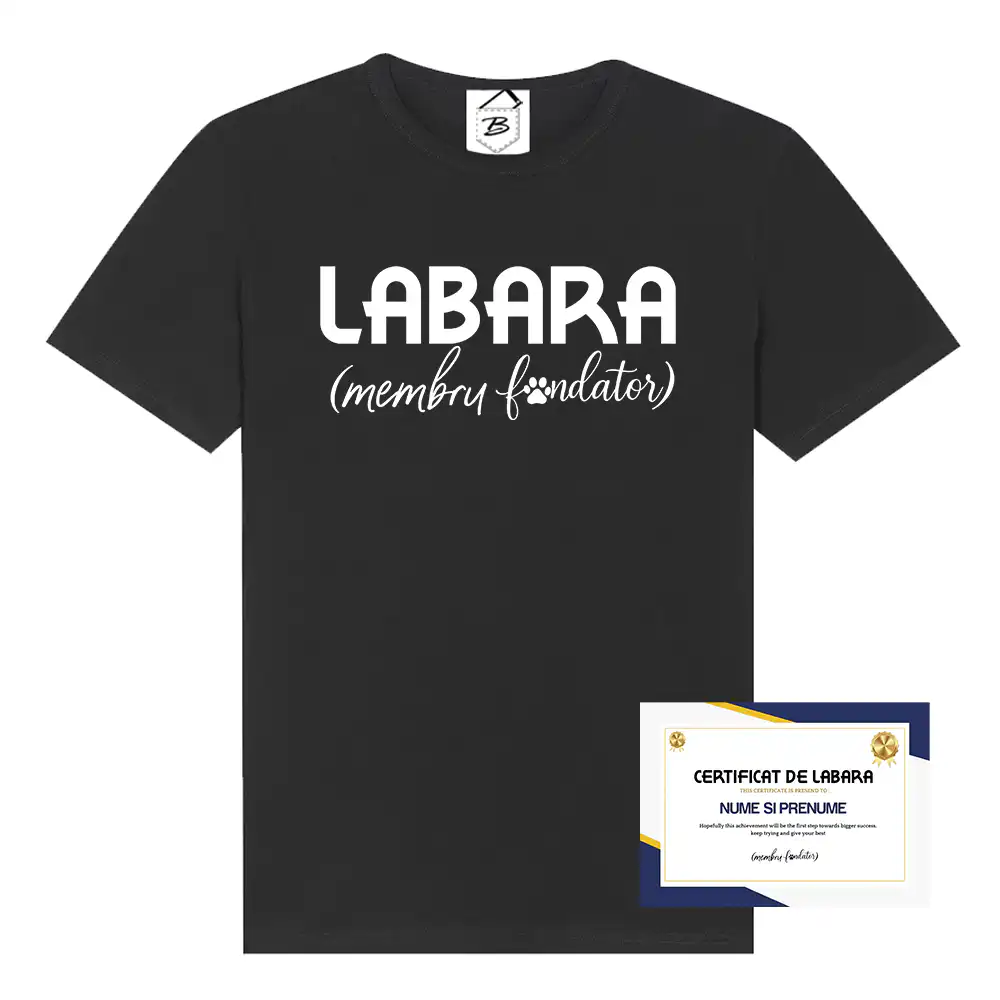 Tricou cu mesaj haios „Certificat de Labară” și text în paranteză „Membru Fondator”