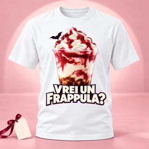 Tricou Vrei un Frappula?